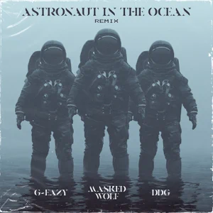 astronaut in the ocean remix feat. g eazy ddg single masked wolf astronaut in the ocean remix feat. g eazy ddg single masked wolf