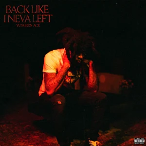 back like i neva left single yungeen ace back like i neva left single yungeen ace