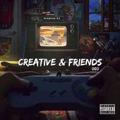 creative dj – creative friends vol. 03 mix creative dj – creative friends vol. 03 mix