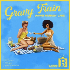 gravy train down memory lane side b ep yung gravy gravy train down memory lane side b ep yung gravy