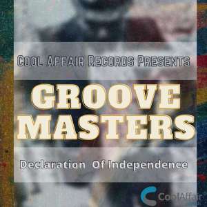 groove masters – declaration of independence groove masters – declaration of independence