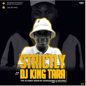 leoda musiq – strictly dj king tara vol 16 guest mix leoda musiq – strictly dj king tara vol 16 guest mix