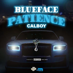 patience single blueface and calboy patience single blueface and calboy