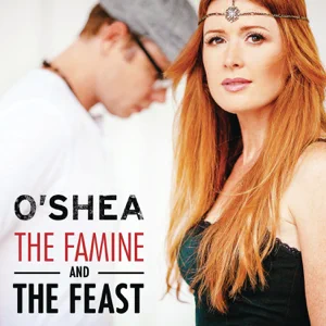 the famine and the feast oshea the famine and the feast oshea