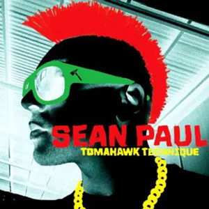 tomahawk technique deluxe version sean paul tomahawk technique deluxe version sean paul