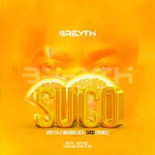 breyth – suco breyth remix ft. ingomblock breyth – suco breyth remix ft. ingomblock