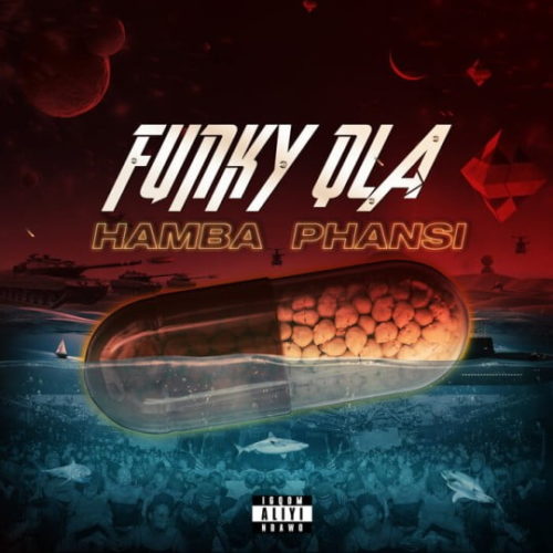 funky qla – hamba phansi funky qla – hamba phansi