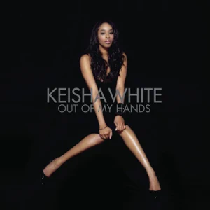 keisha white out of my hands keisha white out of my hands