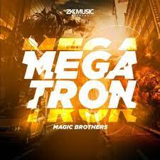 magic brothers – megatron original mix magic brothers – megatron original mix