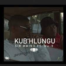 sir mmino – kubhlungu ft ma e sir mmino – kubhlungu ft ma e