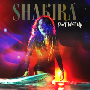 dont wait up single shakira dont wait up single shakira