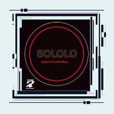 Sololo – Moses Ft. Griffith Malo Sololo – Moses Ft. Griffith Malo