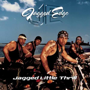 jagged little thrill jagged edge jagged little thrill jagged edge