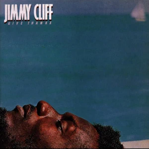 jimmy cliff give thanx jimmy cliff give thanx