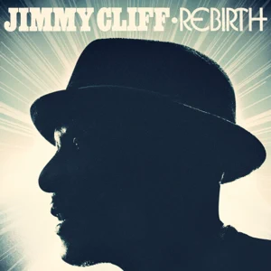 jimmy cliff rebirth jimmy cliff rebirth