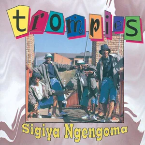 trompies sigiya ngengoma trompies sigiya ngengoma