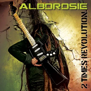 alborosie 2 times revolution alborosie 2 times revolution