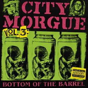 city morgue volume 3 bottom of the barrel city morgue zillakami and sosmula city morgue volume 3 bottom of the barrel city morgue zillakami and sosmula