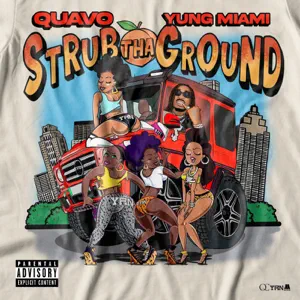 strub tha ground single quavo and yung miami strub tha ground single quavo and yung miami
