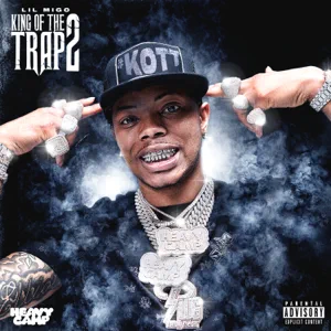 Album: Lil Migo - King Of The Trap 2 king of the trap 2 lil migo