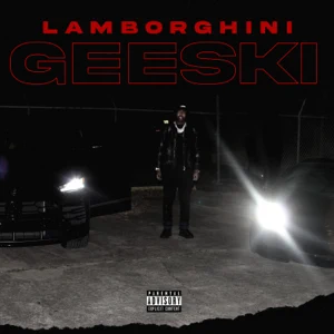 lamborghini geeski single est gee lamborghini geeski single est gee