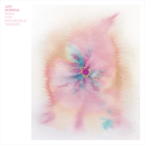 music for psychedelic therapy jon hopkins music for psychedelic therapy jon hopkins