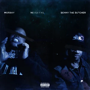 never fail single morray and benny the butcher never fail single morray and benny the butcher