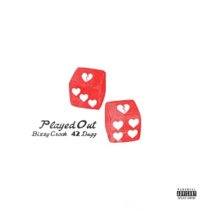 played out single bizzy crook and 42 dugg played out single bizzy crook and 42 dugg