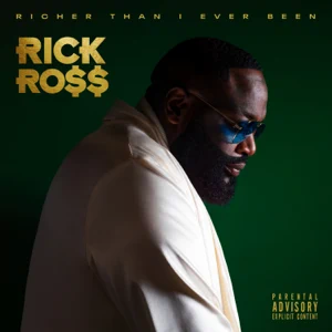 richer than i ever been rick ross richer than i ever been rick ross