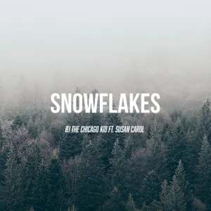BJ the Chicago Kid - Snowflakes (feat. Susan Carol) snowflakes feat. susan carol single bj the chicago kid