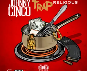 johnny-cinco-trap-religious