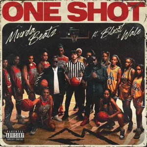one shot single murda beatz blxst and wale one shot single murda beatz blxst and wale