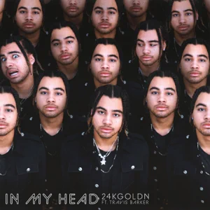 24kGoldn & Travis Barker - In My Head In My Head Single 24kGoldn and Travis Barker 1