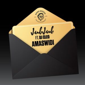 DOWNLOAD-Jub-Jub-–-Amaswidi-ft-DJ-Cleo-–