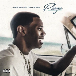 Playa Single A Boogie wit da Hoodie Playa Single A Boogie wit da Hoodie