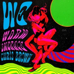 WE Warm Embrace Single Chris Brown WE Warm Embrace Single Chris Brown
