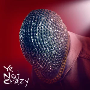 Ye Not Crazy Single Joyner Lucas Ye Not Crazy Single Joyner Lucas