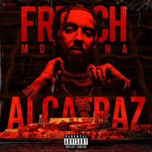 Alcatraz Single French Montana Alcatraz Single French Montana