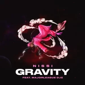 DOWNLOAD-Nissi-–-Gravity-ft-Major-League-DJz-–.webp