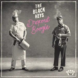Dropout Boogie The Black Keys Dropout Boogie The Black Keys