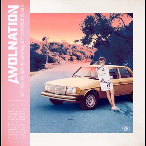 My Echo My Shadow My Covers Me AWOLNATION My Echo My Shadow My Covers Me AWOLNATION