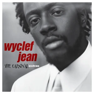The Carnival Extras EP Wyclef Jean The Carnival Extras EP Wyclef Jean