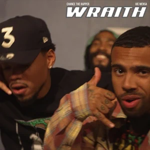 Chance the Rapper, VIC MENSA & Smoko Ono - Wraith Wraith Single Chance the Rapper VIC MENSA and Smoko Ono