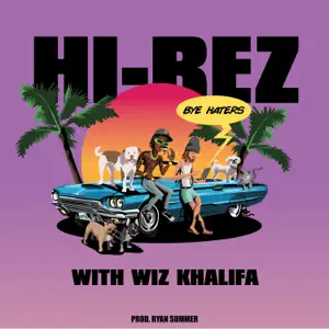 Bye Haters Single Hi Rez and Wiz Khalifa Bye Haters Single Hi Rez and Wiz Khalifa