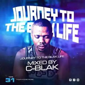 DOWNLOAD-C-Blak-–-Journey-To-The-Blak-Life-031-Mix.webp