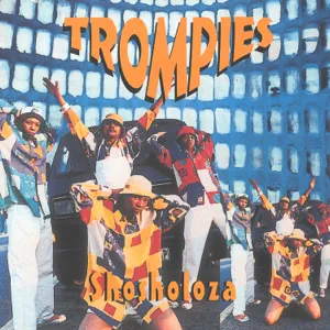 Album: Trompies - Shosholoza Shosholoza Trompies