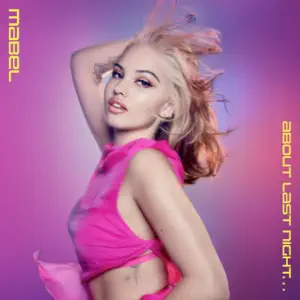 About Last Night... Apple Music Edition Mabel About Last Night... Apple Music Edition Mabel