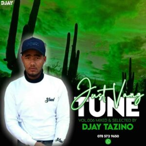 DOWNLOAD-Djay-Tazino-–-Just-Vang-Tune-Vol006-Mix-–
