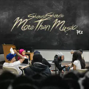 More Than Music Pt. 2 Shordie Shordie More Than Music Pt. 2 Shordie Shordie