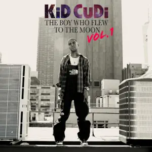 Album: Kid Cudi - The Boy Who Flew To The Moon, Vol. 1 The Boy Who Flew To The Moon Vol. 1 Kid Cudi